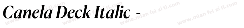 Canela Deck Italic字体字体转换